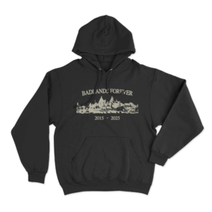 Badlands Forever 2015 2025 Unisex Hoodie Black